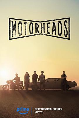 麻豆视传媒在线入口《驱车向前 Motorheads》免费在线观看